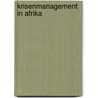 Krisenmanagement in Afrika by Unknown