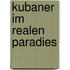 Kubaner im realen Paradies