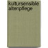 Kultursensible Altenpflege