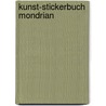 Kunst-Stickerbuch Mondrian door Onbekend