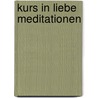 Kurs in Liebe Meditationen door Bajram Leka