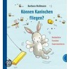 Können Kaninchen fliegen? door Barbara Moßmann