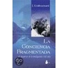 La Conciencia Fragmentaria door Jidda Krishnamurti