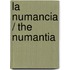 La Numancia / the Numantia