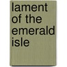 Lament of the Emerald Isle by Charles Phillips