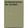 Landessprachen Der Schweiz door Franz Joseph Stalder