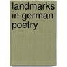 Landmarks In German Poetry by Peter Hutchinson
