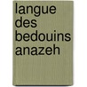 Langue Des Bedouins Anazeh door Landberg Carlo