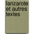 Lanzarote Et Autres Textes