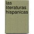 Las Literaturas Hispanicas