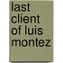 Last Client of Luis Montez