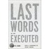 Last Words Of The Executed