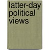 Latter-Day Political Views door Jeffrey Carl Fox