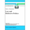 Law And Reflexive Politics by Emilios A. Christodoulidis