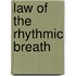 Law Of The Rhythmic Breath