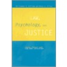 Law Psychology and Justice by Christopher R. Williams