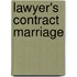 Lawyer's Contract Marriage
