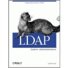 Ldap System Administration by Gerald Carter