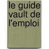 Le Guide Vault de L'Emploi door Eli Lee