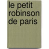 Le Petit Robinson De Paris door Eug nie Foa