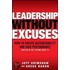 Leadership Without Excuses