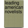 Leading American Novelists door John Erskine