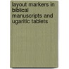 Layout Markers in Biblical Manuscripts and Ugaritic Tablets door Onbekend
