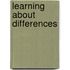 Learning About Differences