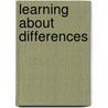 Learning About Differences door Pam Scheunemann