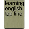 Learning English. Top Line door Onbekend
