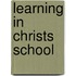 Learning In Christs School