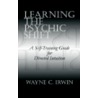 Learning The Psychic Shift door Wayne C. Irwin