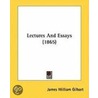 Lectures And Essays (1865) by James William Gilbart