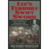 Lee's Terrible Swift Sword by Richard Wheeler