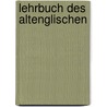 Lehrbuch des Altenglischen by Wolfgang Obst