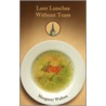 Lent Lunches Without Tears by Margaret Walton