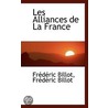 Les Alliances De La France door Frederic Billot