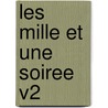 Les Mille Et Une Soiree V2 door Thomas-Simon Gueullette