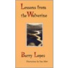 Lessons From The Wolverine door Barry Lopez