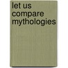 Let Us Compare Mythologies door Leonard Cohen