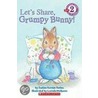 Let's Share, Grumpy Bunny! by Justine Korman Fontes