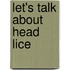 Let's Talk About Head Lice