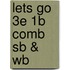 Lets Go 3e 1b Comb Sb & Wb