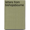 Letters From Bishopsbourne door Christopher Scoble
