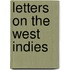 Letters On The West Indies
