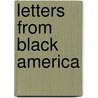 Letters from Black America door Pamela Newkirk