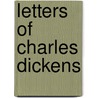 Letters of Charles Dickens door Charles Dickens
