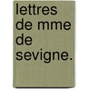 Lettres De Mme De Sevigne. by Unknown