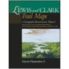 Lewis and Clark Trail Maps door Martin Plamondon