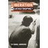 Liberation or Catastrophe?